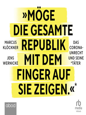 cover image of Möge die gesamte Republik mit dem Finger auf sie zeigen